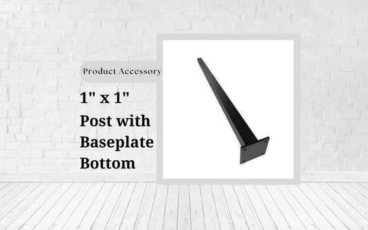 1.00" x 1.00" ALUMINUM POST WITH BASEPLATE BOTTOM